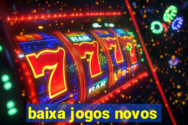 baixa jogos novos