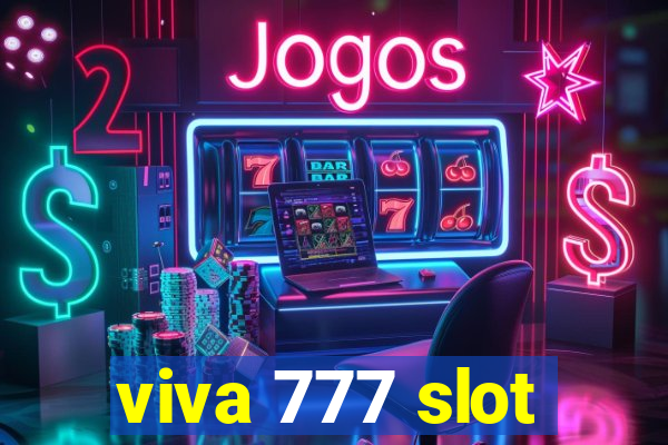 viva 777 slot