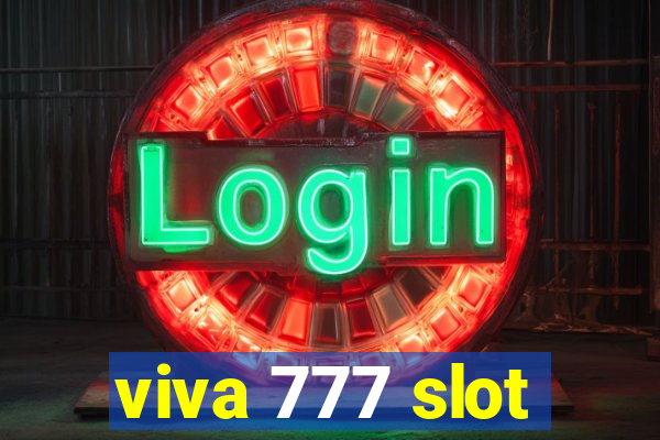 viva 777 slot