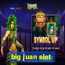 big juan slot