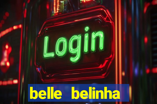 belle belinha vazados gratis