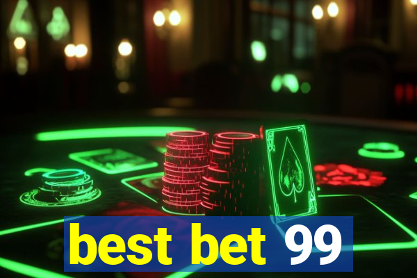 best bet 99