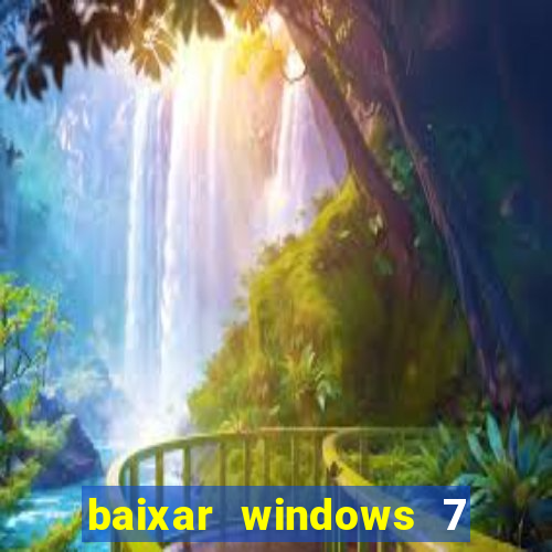 baixar windows 7 ultimate 64 bits com todos os drivers