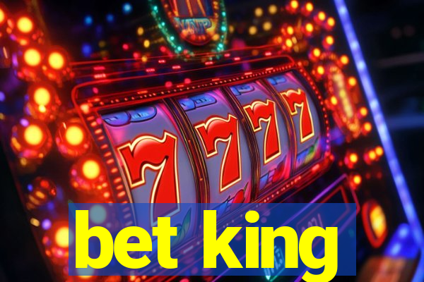 bet king