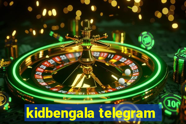 kidbengala telegram