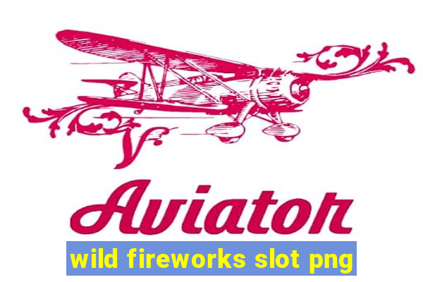 wild fireworks slot png