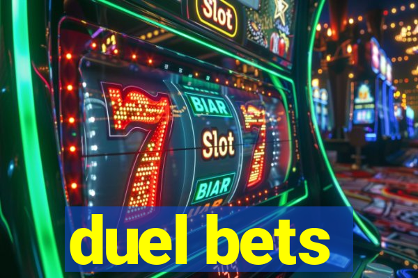 duel bets