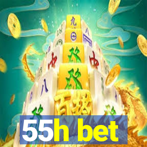 55h bet