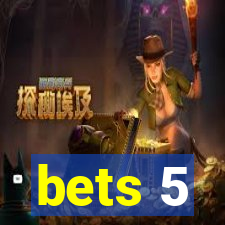 bets 5