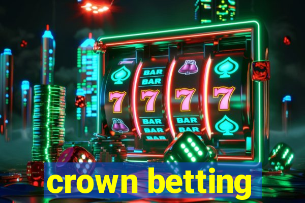 crown betting