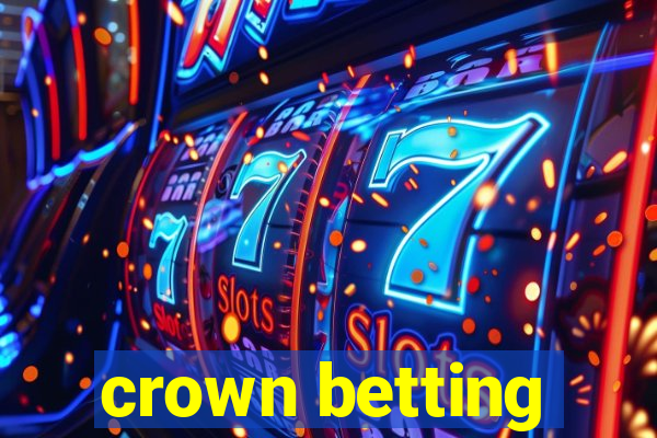 crown betting