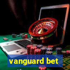 vanguard bet