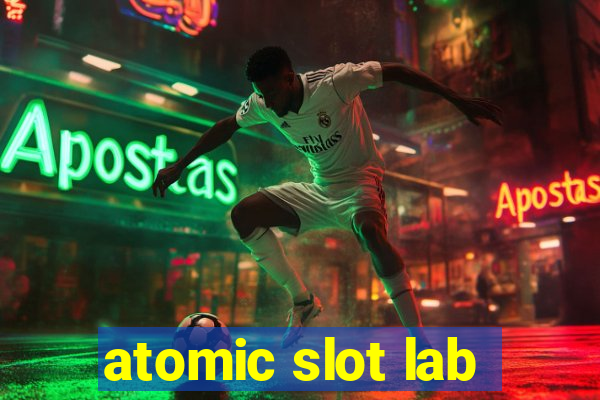 atomic slot lab