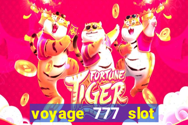 voyage 777 slot crash games