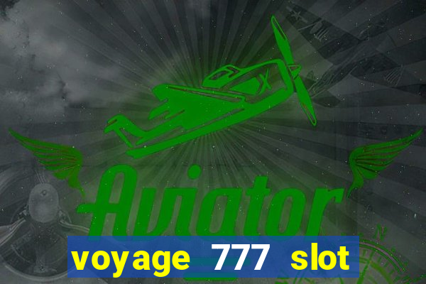 voyage 777 slot crash games