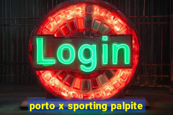 porto x sporting palpite