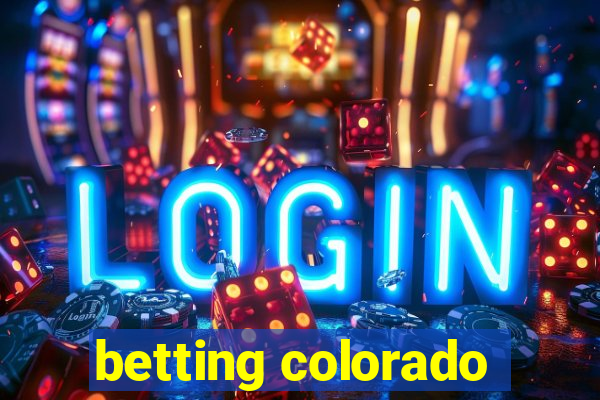 betting colorado