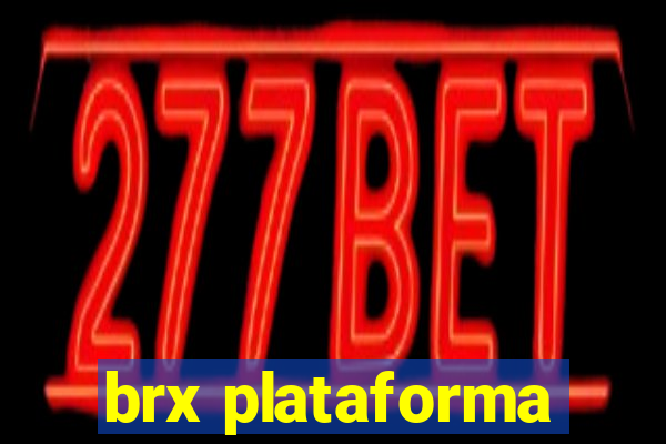 brx plataforma