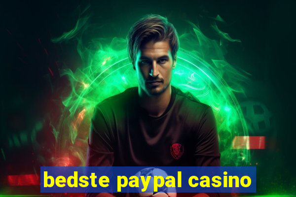 bedste paypal casino