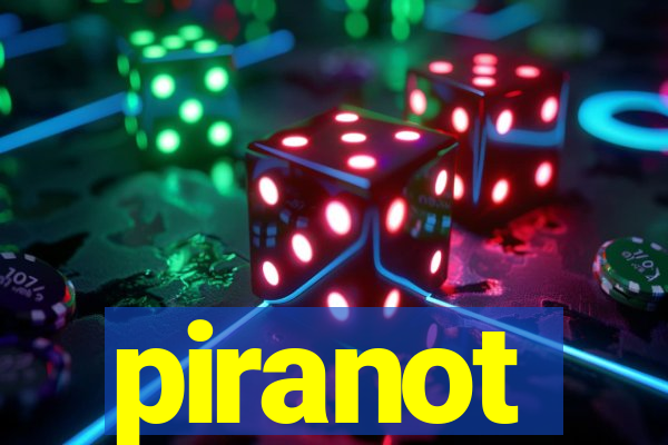 piranot