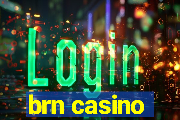 brn casino