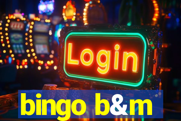 bingo b&m