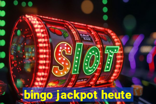 bingo jackpot heute