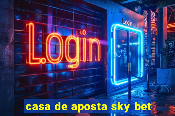 casa de aposta sky bet