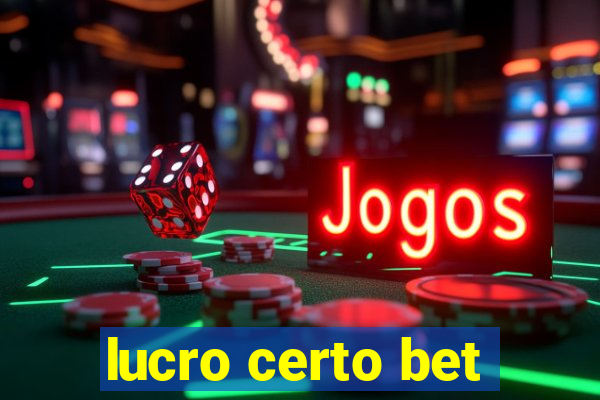 lucro certo bet