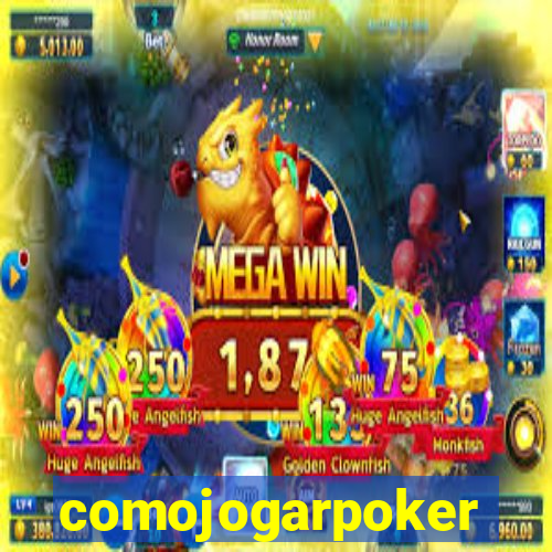 comojogarpoker