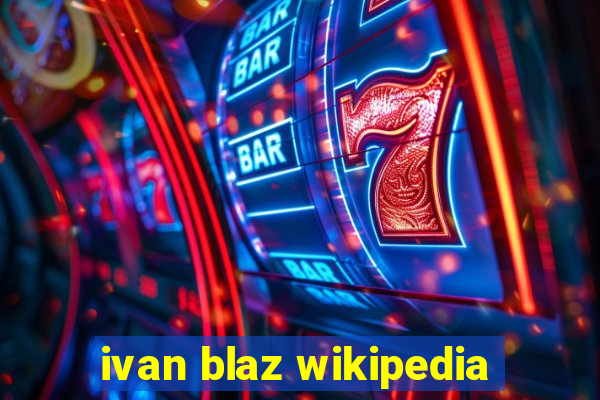 ivan blaz wikipedia