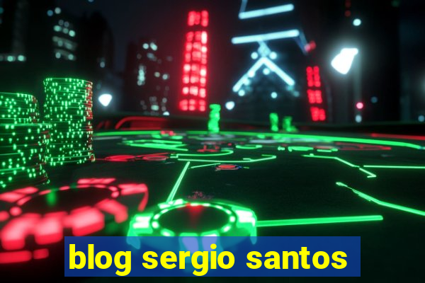 blog sergio santos