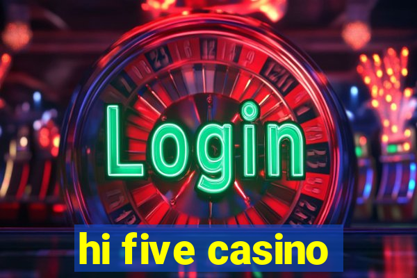 hi five casino