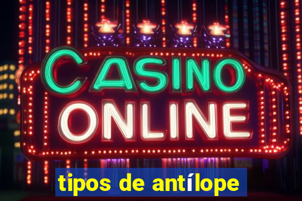 tipos de antílope