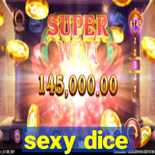 sexy dice