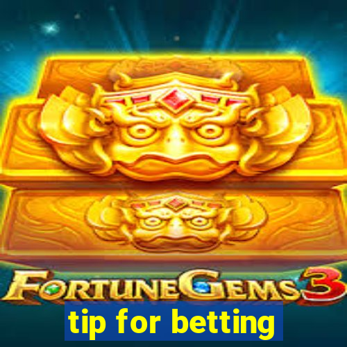 tip for betting