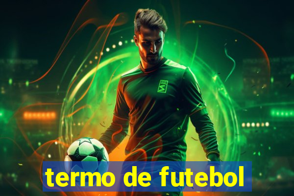 termo de futebol