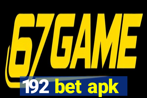 192 bet apk