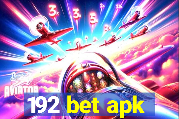 192 bet apk