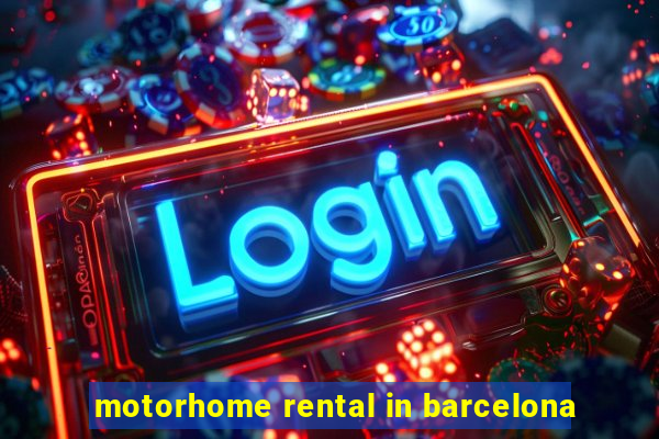 motorhome rental in barcelona