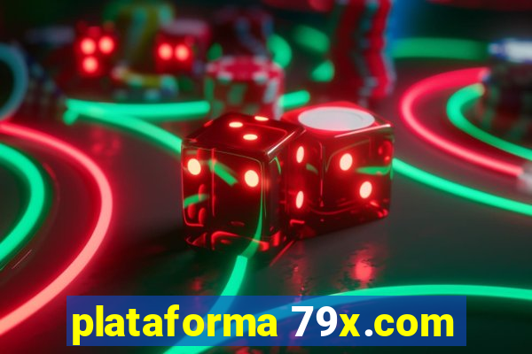 plataforma 79x.com