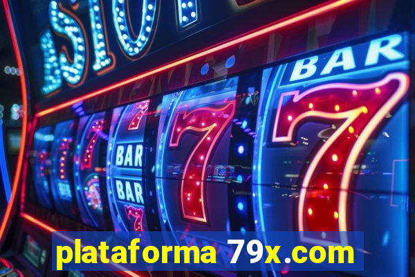 plataforma 79x.com