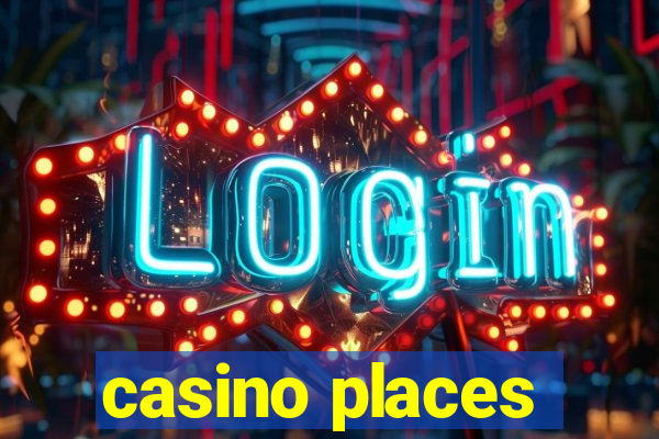 casino places