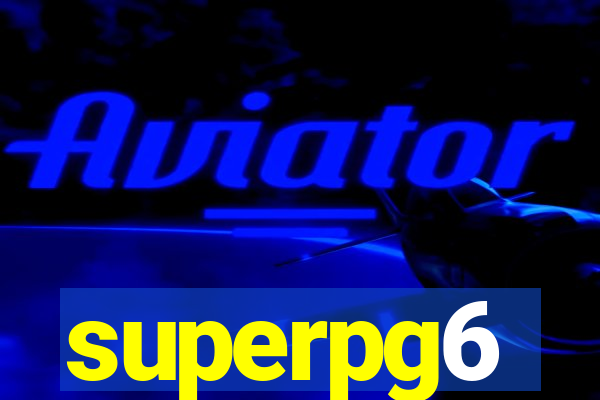 superpg6