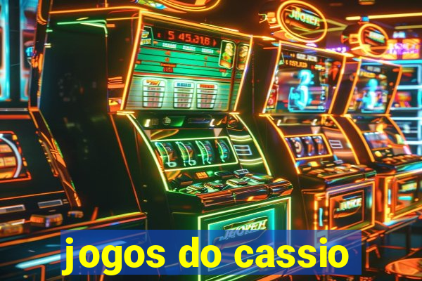 jogos do cassio