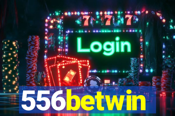 556betwin