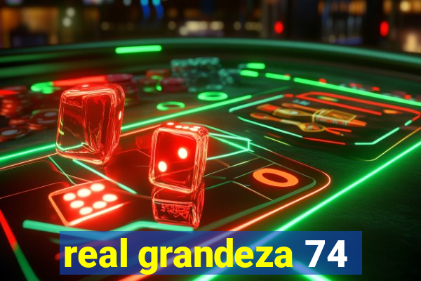 real grandeza 74