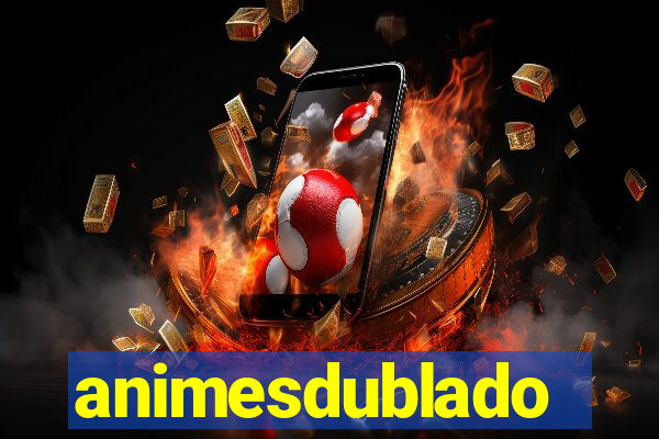 animesdublado