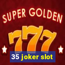 35 joker slot