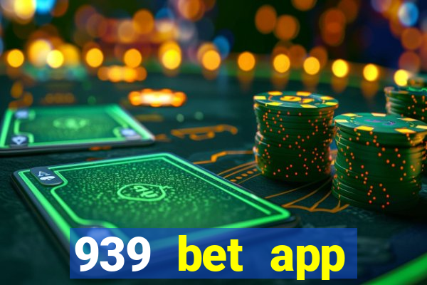 939 bet app download apk